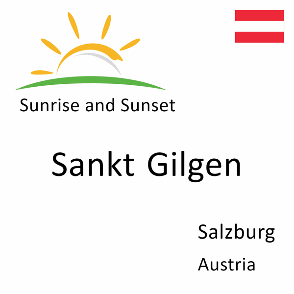 Sunrise and sunset times for Sankt Gilgen, Salzburg, Austria