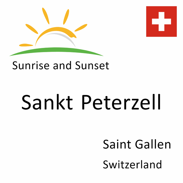 Sunrise and sunset times for Sankt Peterzell, Saint Gallen, Switzerland