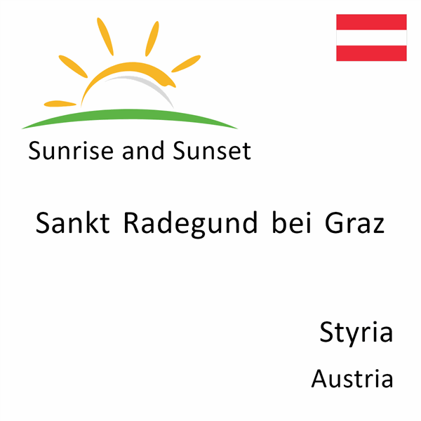 Sunrise and sunset times for Sankt Radegund bei Graz, Styria, Austria