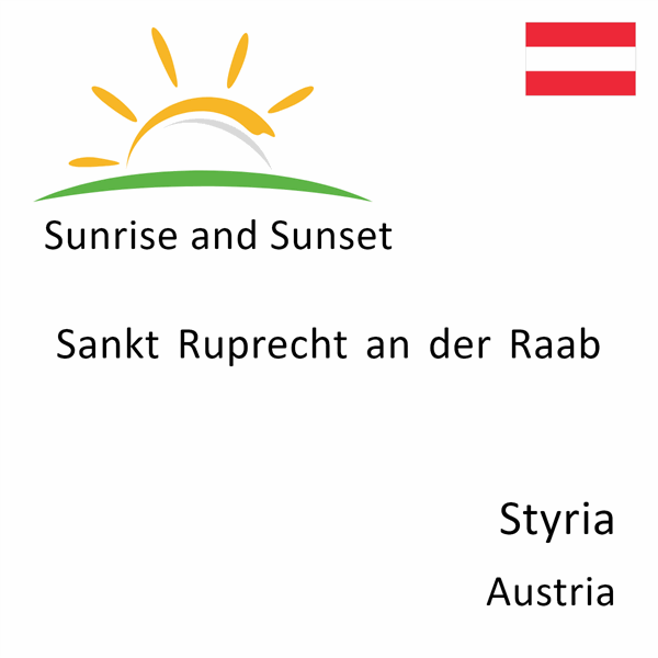 Sunrise and sunset times for Sankt Ruprecht an der Raab, Styria, Austria