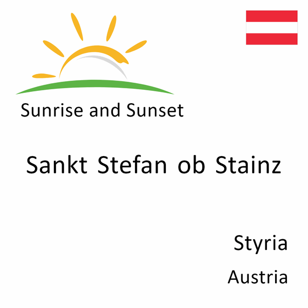 Sunrise and sunset times for Sankt Stefan ob Stainz, Styria, Austria