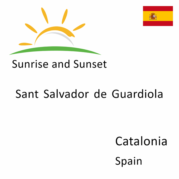 Sunrise and sunset times for Sant Salvador de Guardiola, Catalonia, Spain