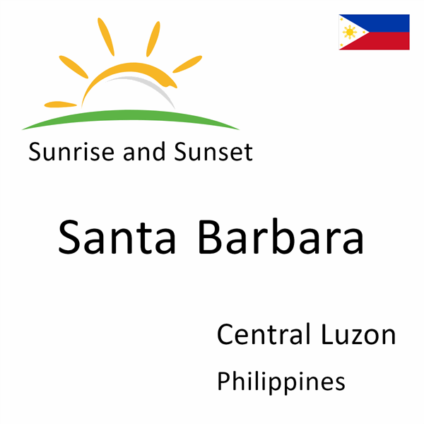 Sunrise and sunset times for Santa Barbara, Central Luzon, Philippines