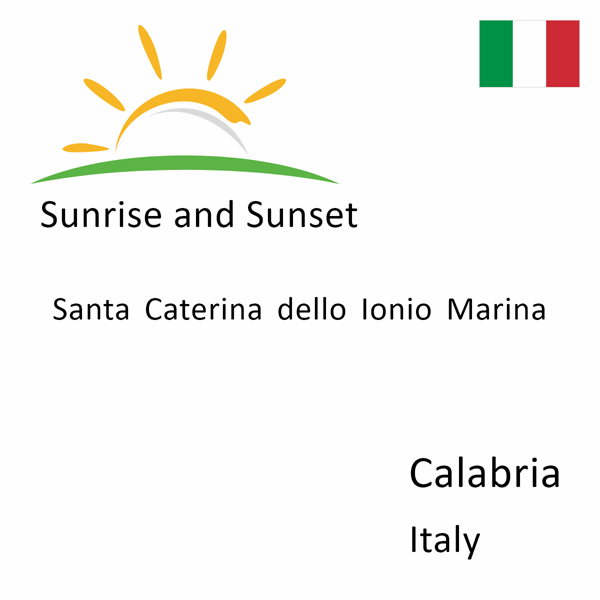 Sunrise and sunset times for Santa Caterina dello Ionio Marina, Calabria, Italy