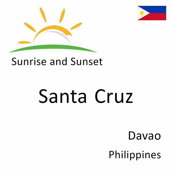 Sunrise and sunset times for Santa Cruz, Davao, Philippines