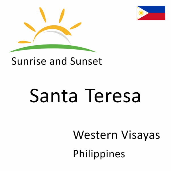 Sunrise and sunset times for Santa Teresa, Western Visayas, Philippines