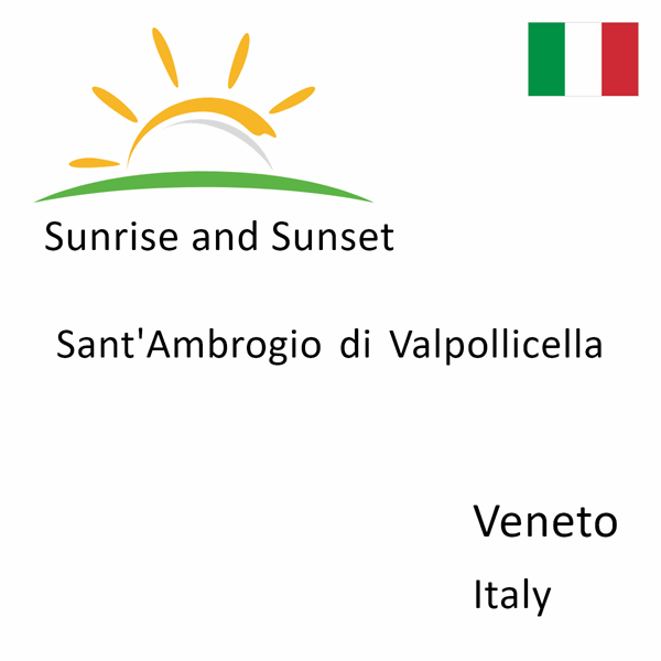 Sunrise and sunset times for Sant'Ambrogio di Valpollicella, Veneto, Italy