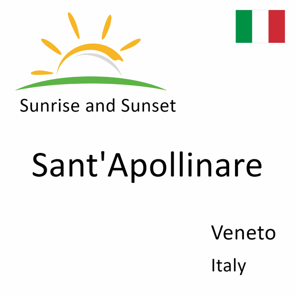 Sunrise and sunset times for Sant'Apollinare, Veneto, Italy