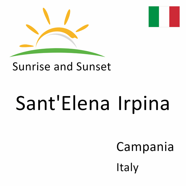 Sunrise and sunset times for Sant'Elena Irpina, Campania, Italy