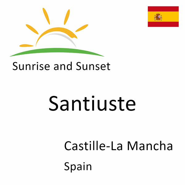 Sunrise and sunset times for Santiuste, Castille-La Mancha, Spain