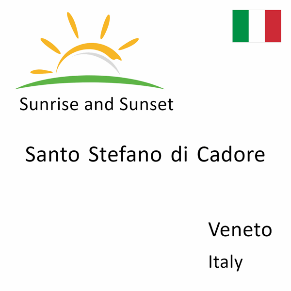 Sunrise and sunset times for Santo Stefano di Cadore, Veneto, Italy