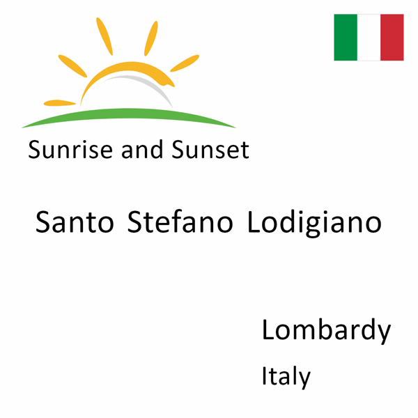 Sunrise and sunset times for Santo Stefano Lodigiano, Lombardy, Italy