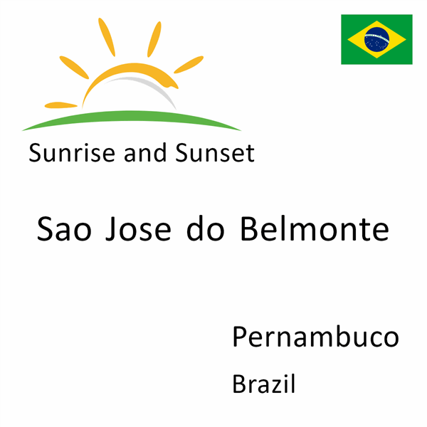 Sunrise and sunset times for Sao Jose do Belmonte, Pernambuco, Brazil