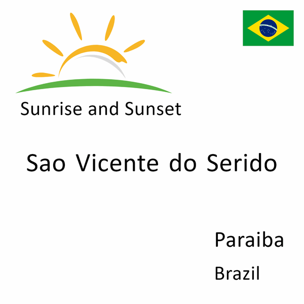 Sunrise and sunset times for Sao Vicente do Serido, Paraiba, Brazil