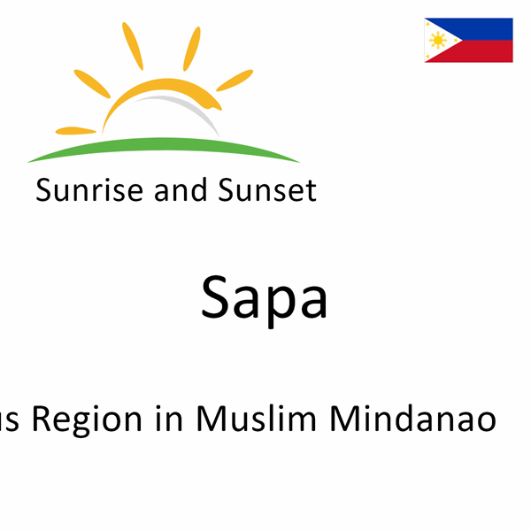 Sunrise and sunset times for Sapa, Autonomous Region in Muslim Mindanao, Philippines