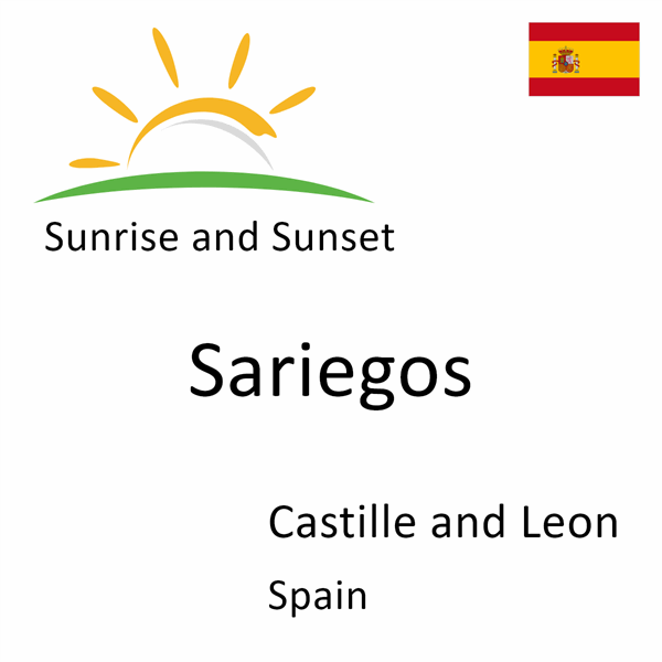 Sunrise and sunset times for Sariegos, Castille and Leon, Spain