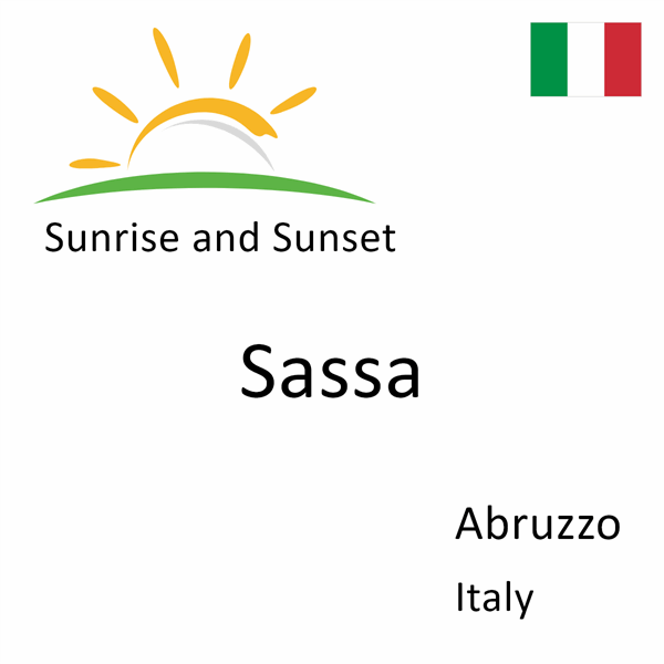 Sunrise and sunset times for Sassa, Abruzzo, Italy