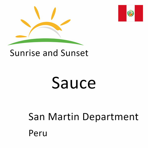 Sunrise and sunset times for Sauce, San Martin Department, Peru