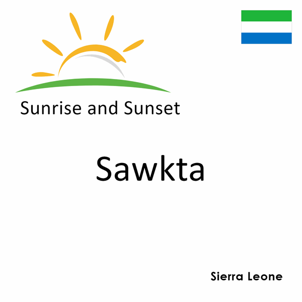 Sunrise and sunset times for Sawkta, Sierra Leone