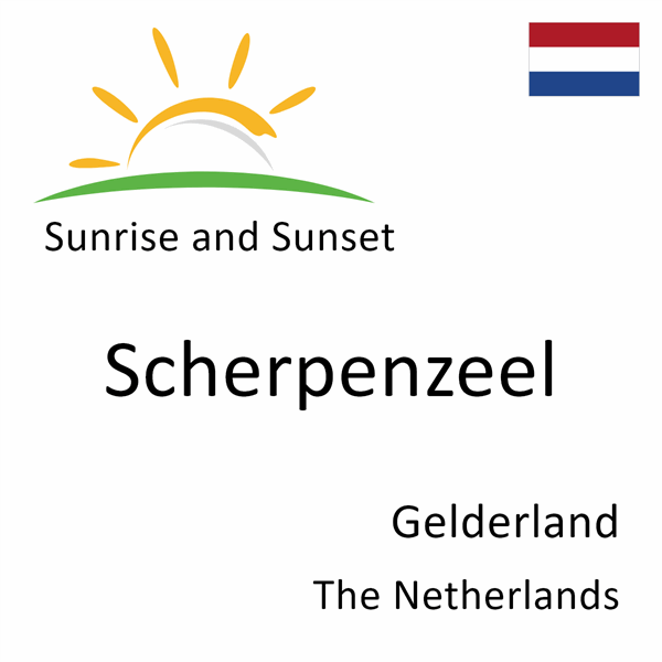 Sunrise and sunset times for Scherpenzeel, Gelderland, The Netherlands