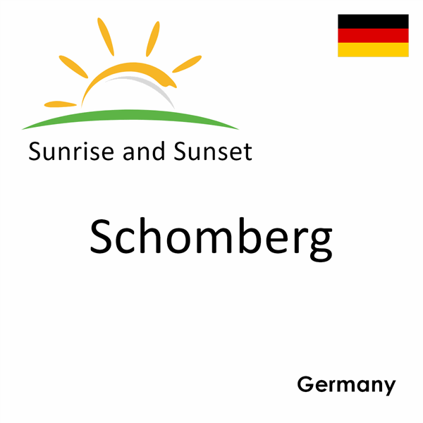 Sunrise and sunset times for Schomberg, Germany