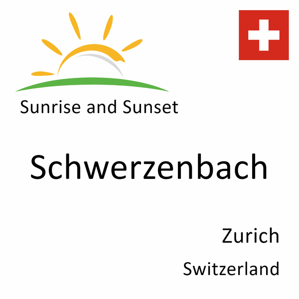 Sunrise and sunset times for Schwerzenbach, Zurich, Switzerland