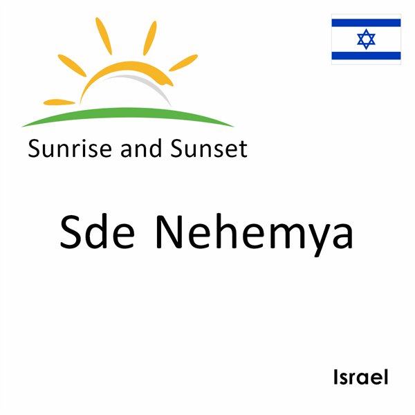 Sunrise and sunset times for Sde Nehemya, Israel