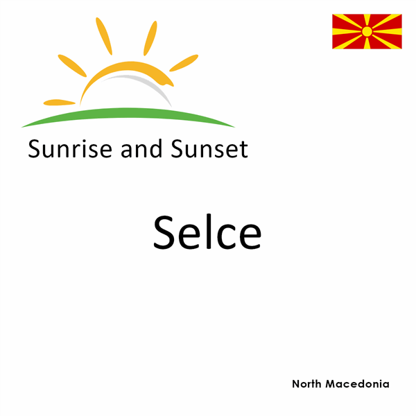 Sunrise and sunset times for Selce, North Macedonia