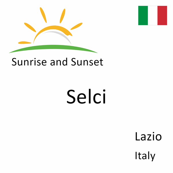 Sunrise and sunset times for Selci, Lazio, Italy