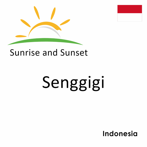 Sunrise and sunset times for Senggigi, Indonesia