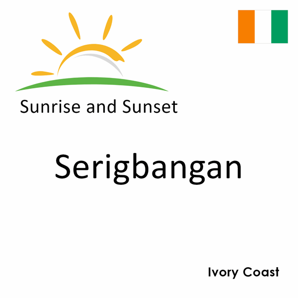 Sunrise and sunset times for Serigbangan, Ivory Coast