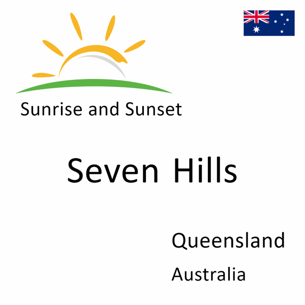 Sunrise and sunset times for Seven Hills, Queensland, Australia