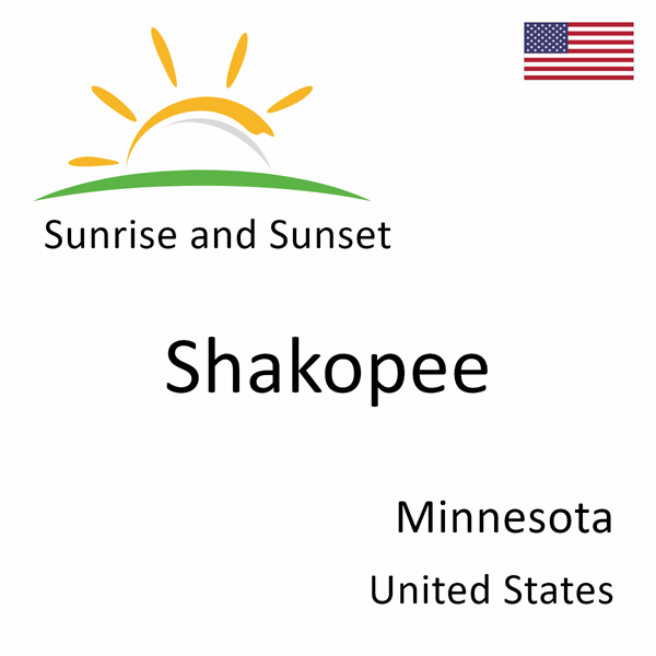 Sunrise and sunset times for Shakopee, Minnesota, United States