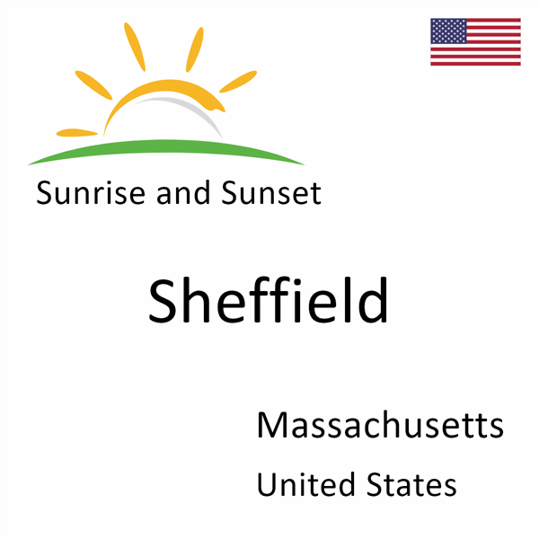 Sunrise and sunset times for Sheffield, Massachusetts, United States