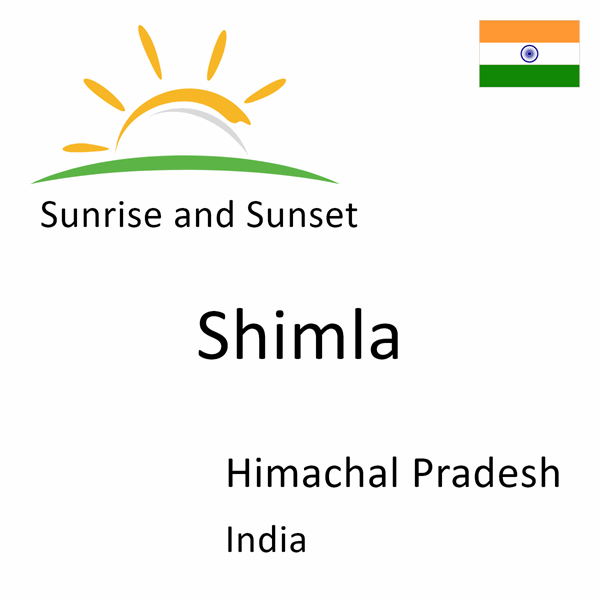 Sunrise and sunset times for Shimla, Himachal Pradesh, India