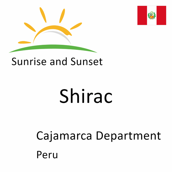 Sunrise and sunset times for Shirac, Cajamarca Department, Peru