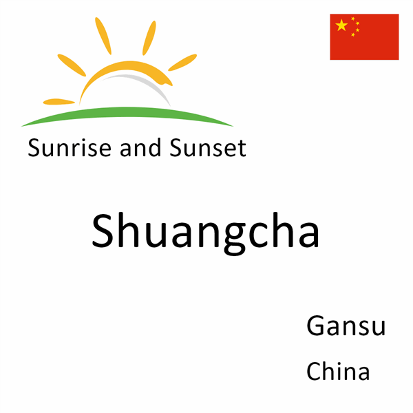 Sunrise and sunset times for Shuangcha, Gansu, China