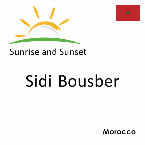 Sunrise and sunset times for Sidi Bousber, Morocco