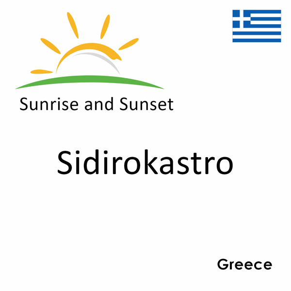 Sunrise and sunset times for Sidirokastro, Greece