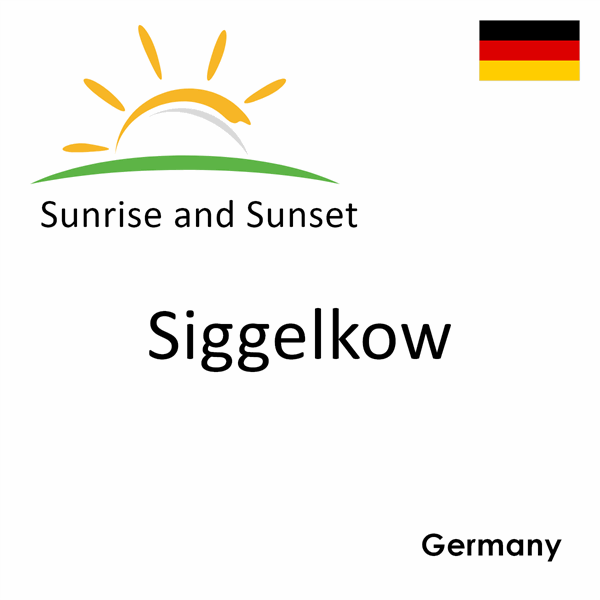 Sunrise and sunset times for Siggelkow, Germany