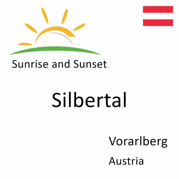 Sunrise and sunset times for Silbertal, Vorarlberg, Austria