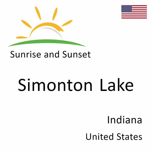 Sunrise and sunset times for Simonton Lake, Indiana, United States