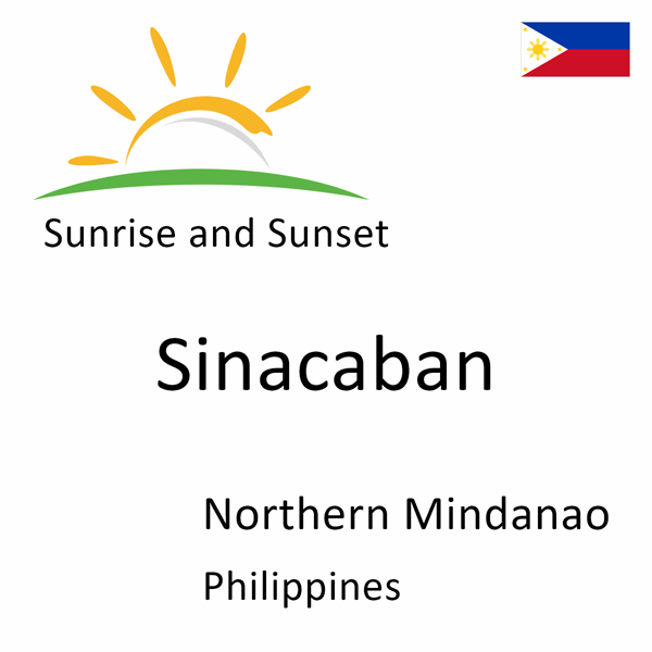 Sunrise and sunset times for Sinacaban, Northern Mindanao, Philippines