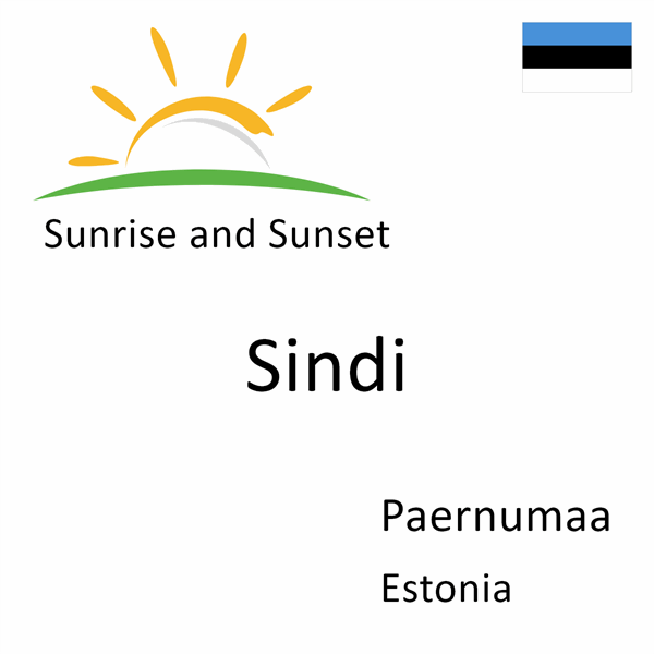 Sunrise and sunset times for Sindi, Paernumaa, Estonia