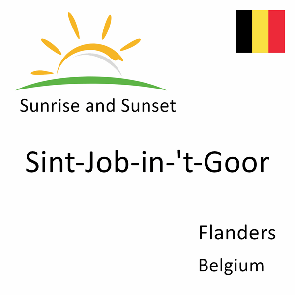 Sunrise and sunset times for Sint-Job-in-'t-Goor, Flanders, Belgium