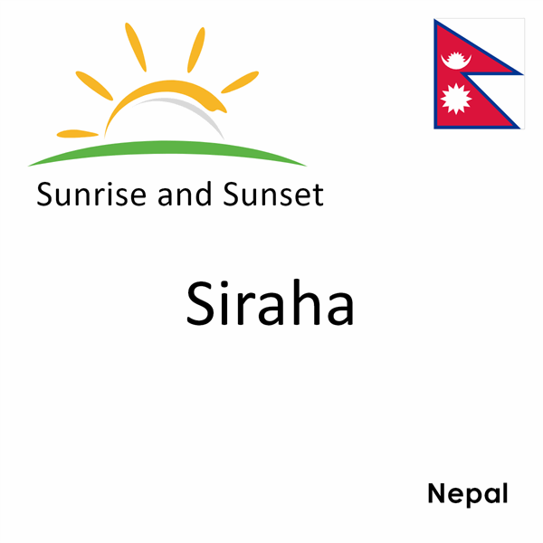 Sunrise and sunset times for Siraha, Nepal