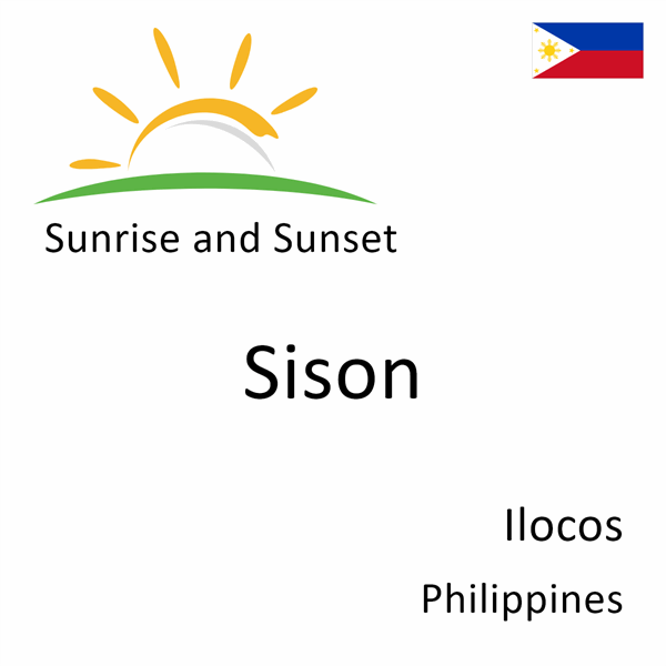 Sunrise and sunset times for Sison, Ilocos, Philippines