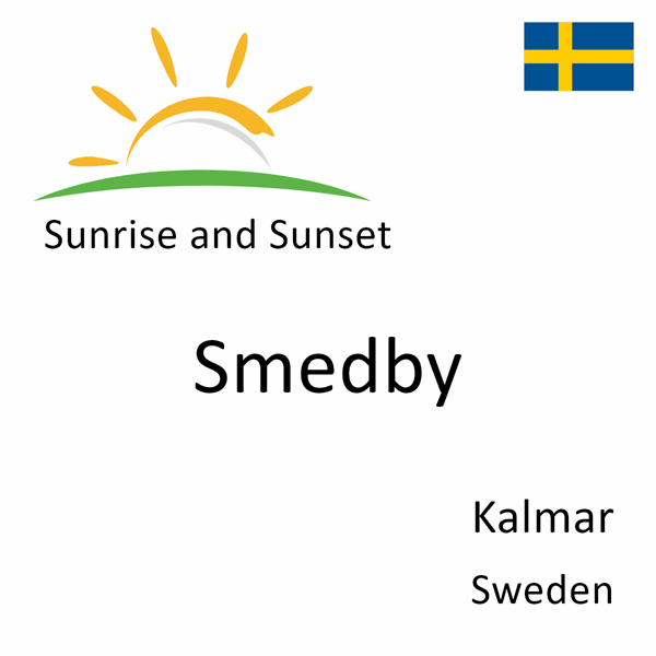 Sunrise and sunset times for Smedby, Kalmar, Sweden