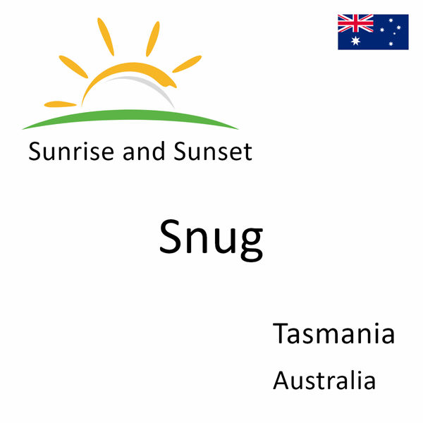 Sunrise and sunset times for Snug, Tasmania, Australia