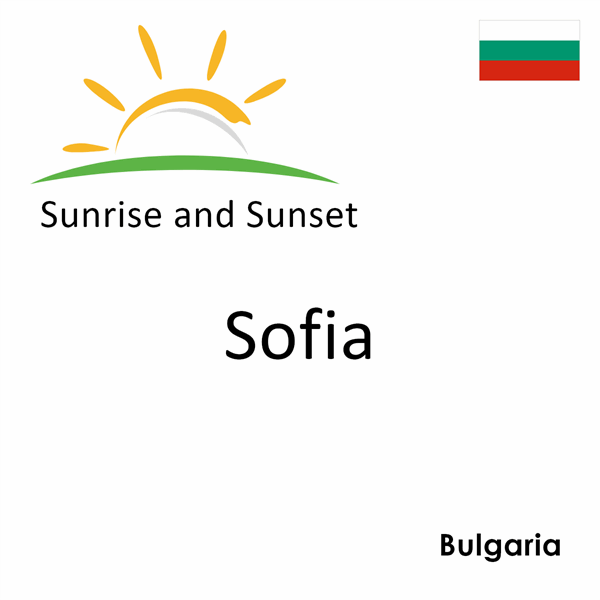 Sunrise and sunset times for Sofia, Bulgaria